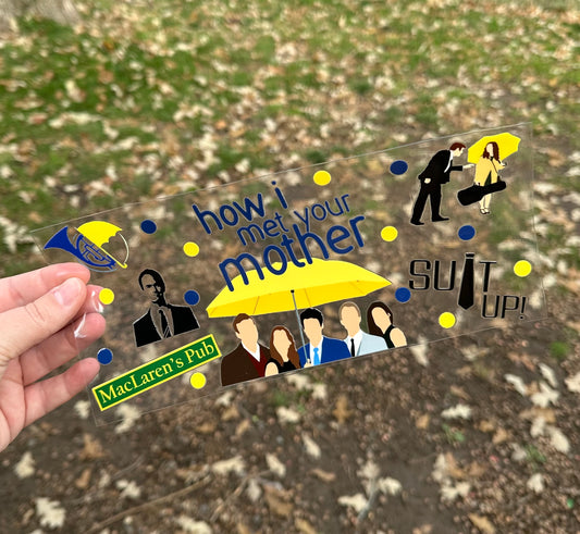 How I Met Your Mother | DISCONTINUING | UV DTF Can Cup Wrap - Ready to Apply