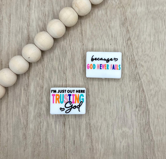 I’m Just Out Here Trusting God Because God Never Fails Two Sided Silicone Focal Beads