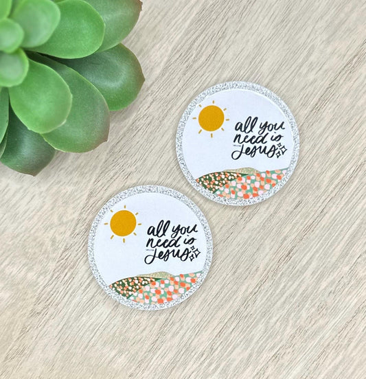 All you need is Jesus | Acrylic Flat Back Planar